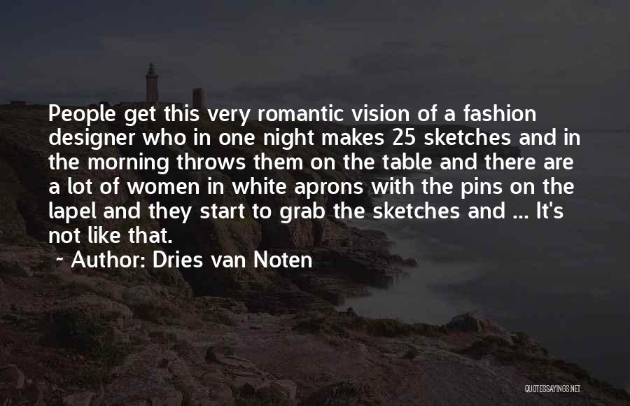Women's Fashion Quotes By Dries Van Noten