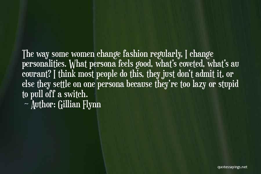 Women's Fashion Quotes By Gillian Flynn