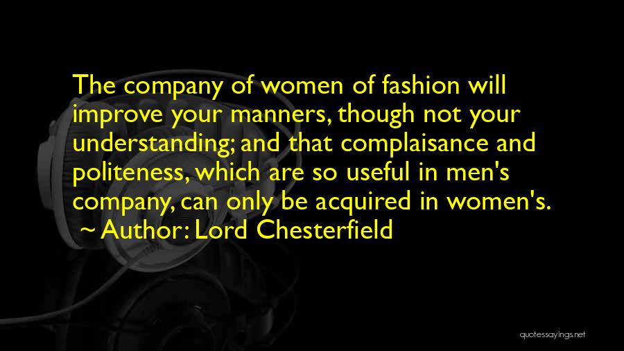 Women's Fashion Quotes By Lord Chesterfield