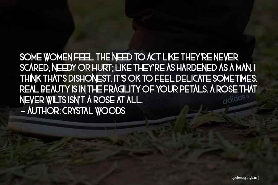 Women's Fragility Quotes By Crystal Woods