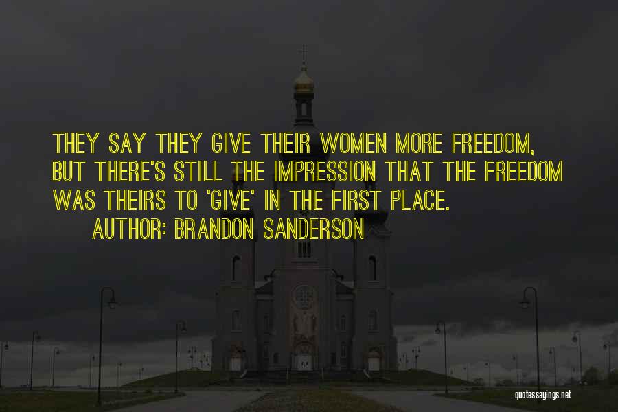 Women's Freedom Quotes By Brandon Sanderson