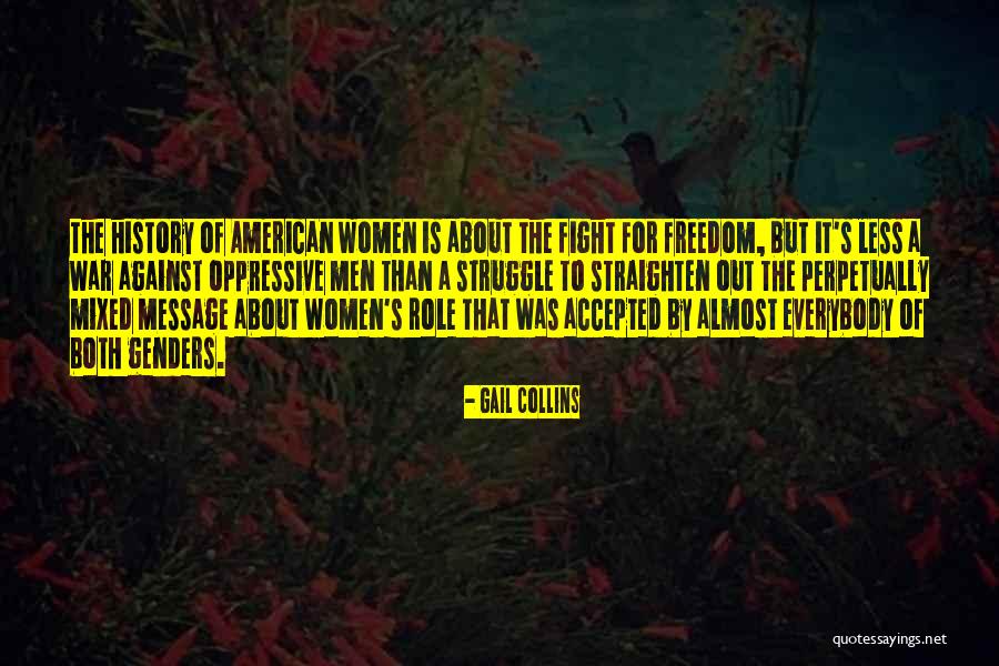 Women's Freedom Quotes By Gail Collins