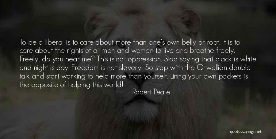 Women's Freedom Quotes By Robert Peate