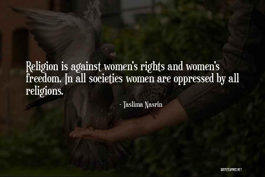 Women's Freedom Quotes By Taslima Nasrin