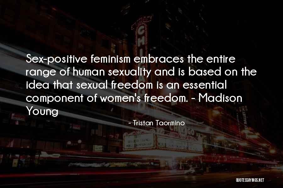 Women's Freedom Quotes By Tristan Taormino