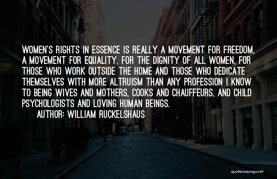 Women's Freedom Quotes By William Ruckelshaus