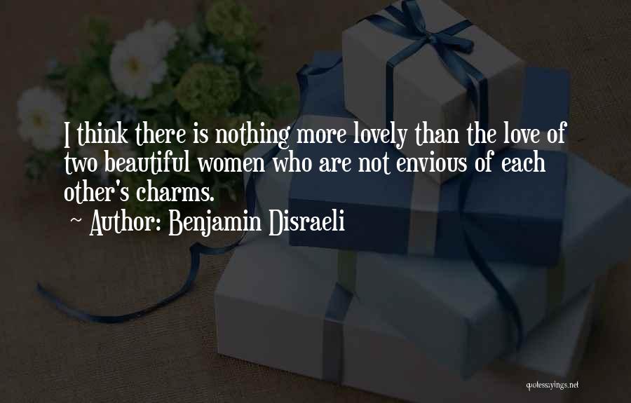 Women's Friendship Quotes By Benjamin Disraeli