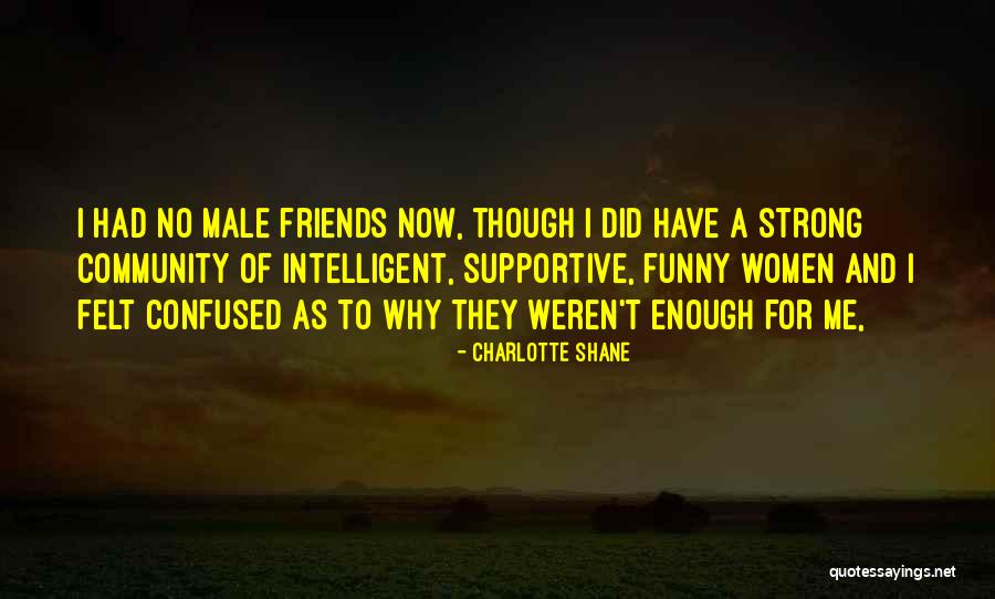 Women's Friendship Quotes By Charlotte Shane