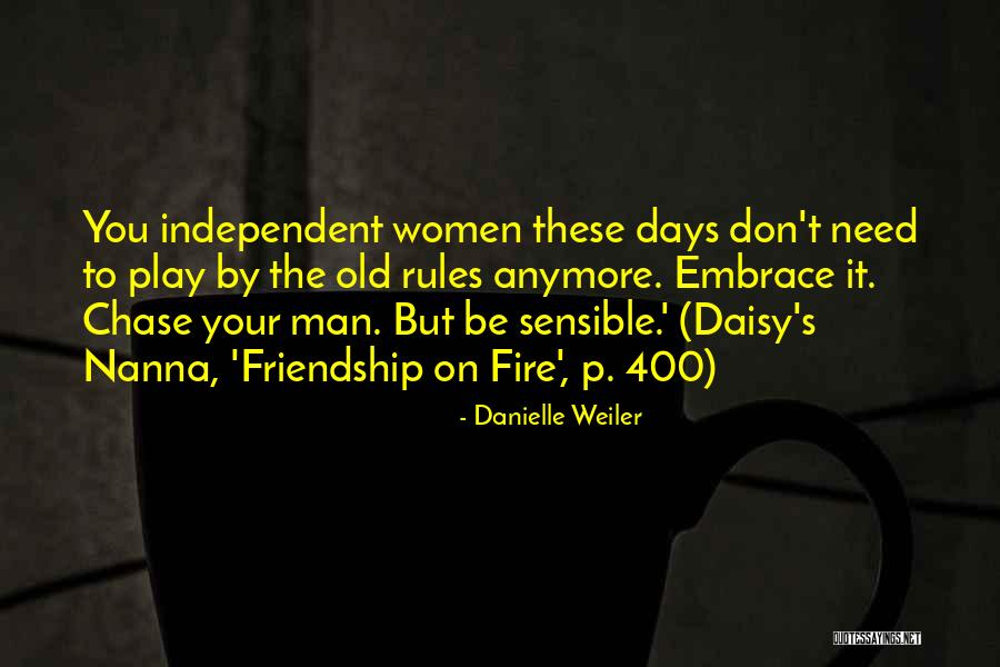 Women's Friendship Quotes By Danielle Weiler