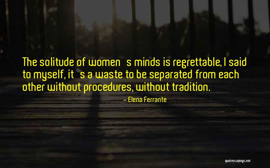 Women's Friendship Quotes By Elena Ferrante