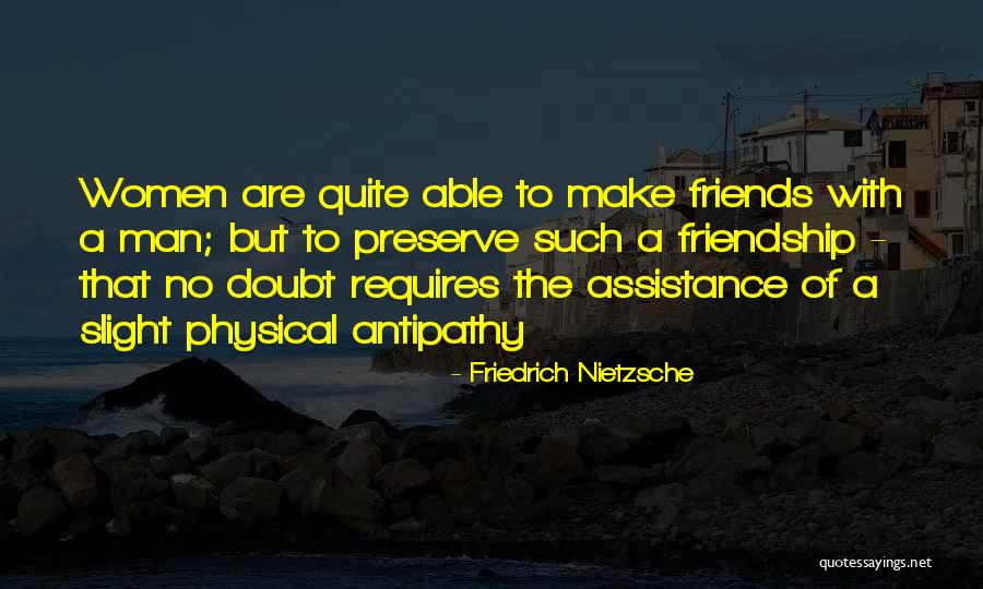 Women's Friendship Quotes By Friedrich Nietzsche