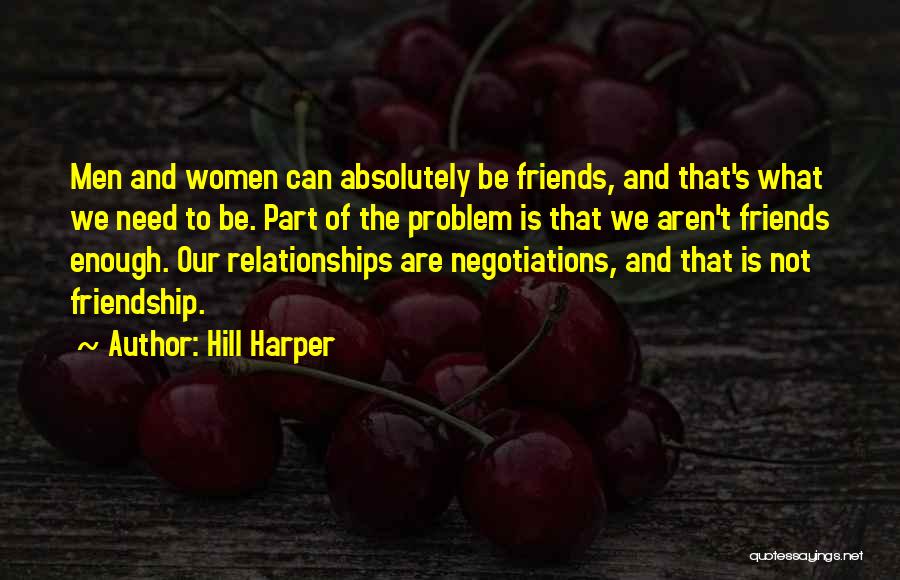 Women's Friendship Quotes By Hill Harper