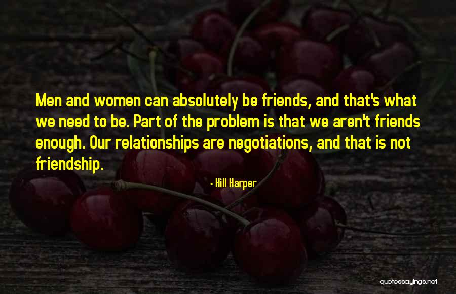 Women's Friendship Quotes By Hill Harper