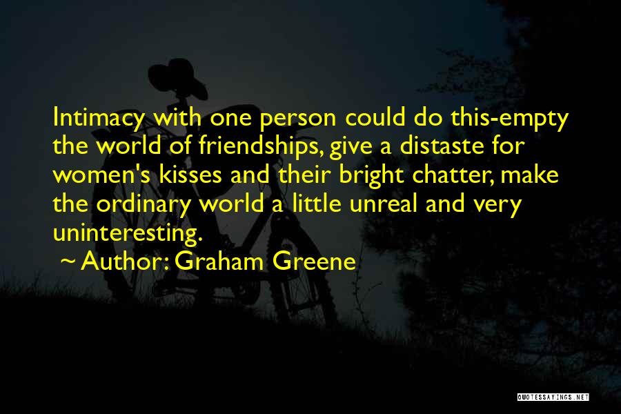 Women's Friendships Quotes By Graham Greene