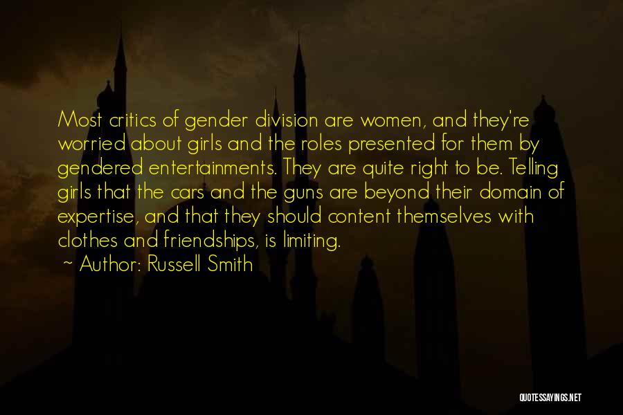 Women's Friendships Quotes By Russell Smith