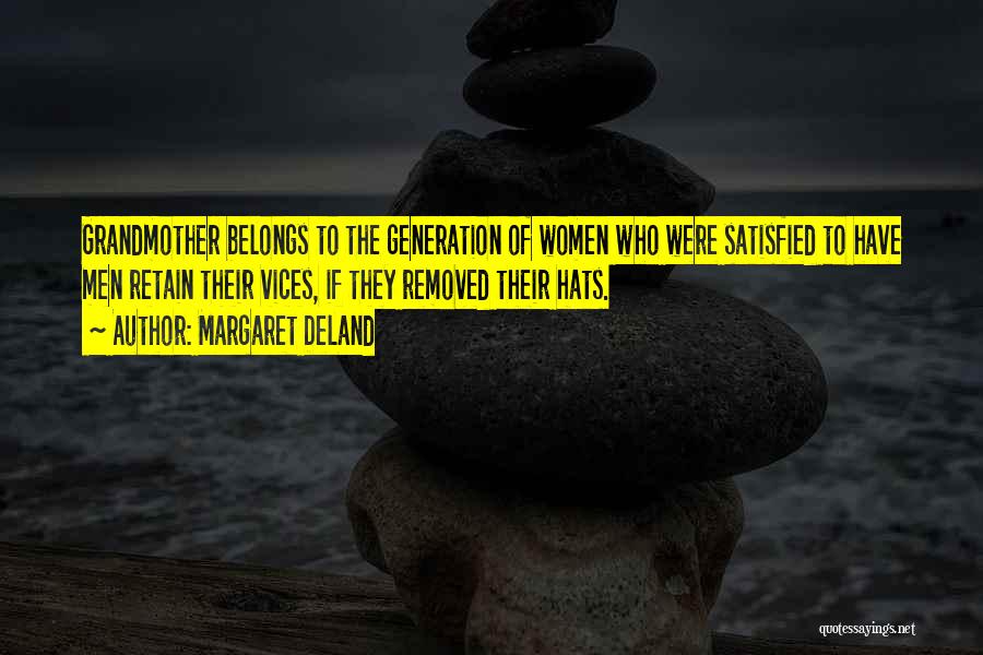 Women's Hats Quotes By Margaret Deland