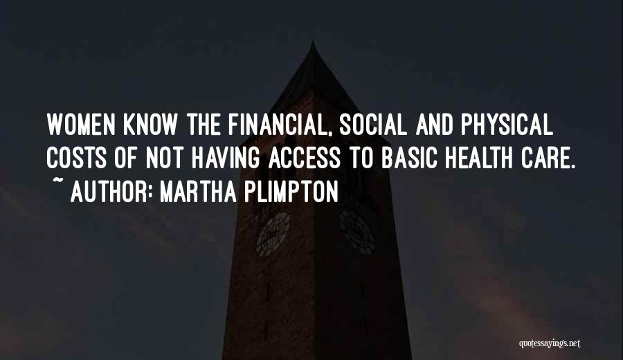 Women's Health Care Quotes By Martha Plimpton
