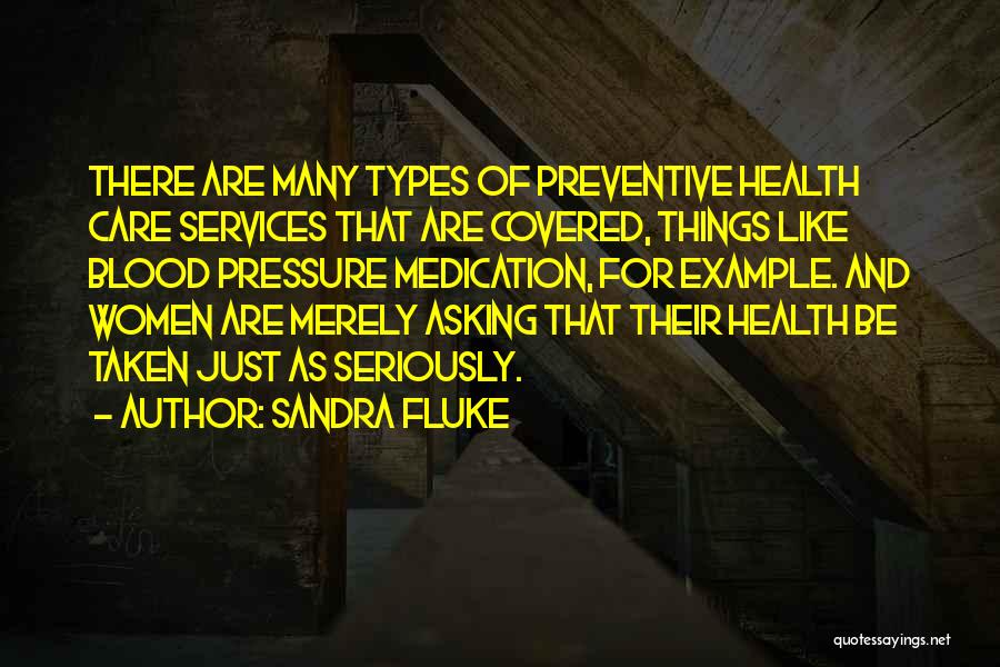 Women's Health Care Quotes By Sandra Fluke