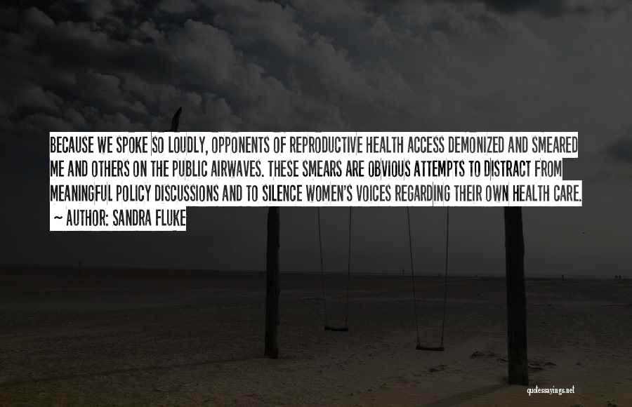 Women's Health Care Quotes By Sandra Fluke