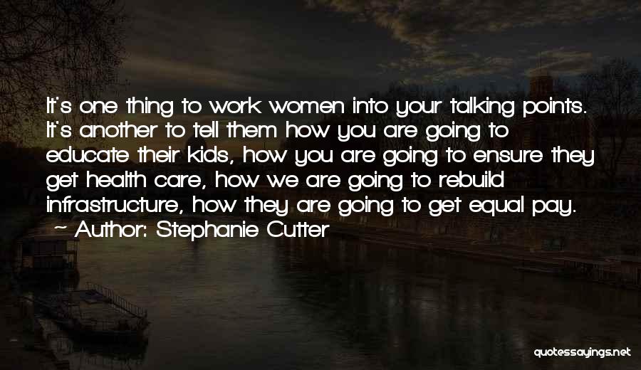 Women's Health Care Quotes By Stephanie Cutter