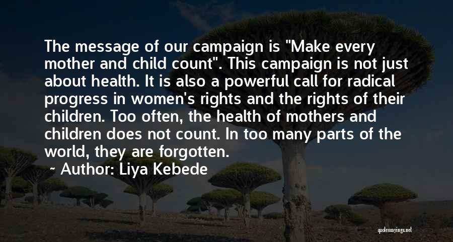 Women's Health Rights Quotes By Liya Kebede