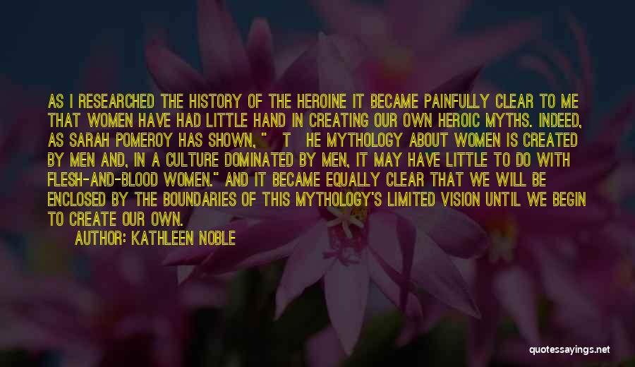 Women's History Quotes By Kathleen Noble