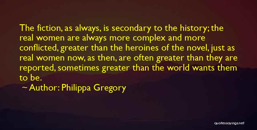 Women's History Quotes By Philippa Gregory