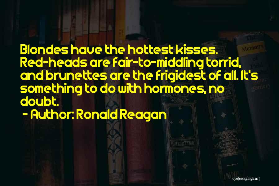 Women's Hormones Quotes By Ronald Reagan Women's Hormones Quotes By Ronald Reagan