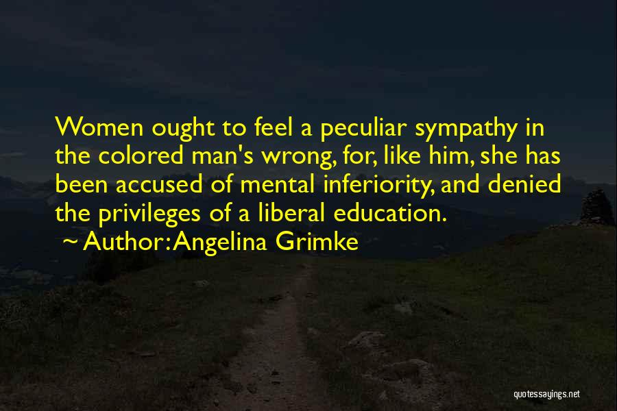 Women's Inferiority Quotes By Angelina Grimke