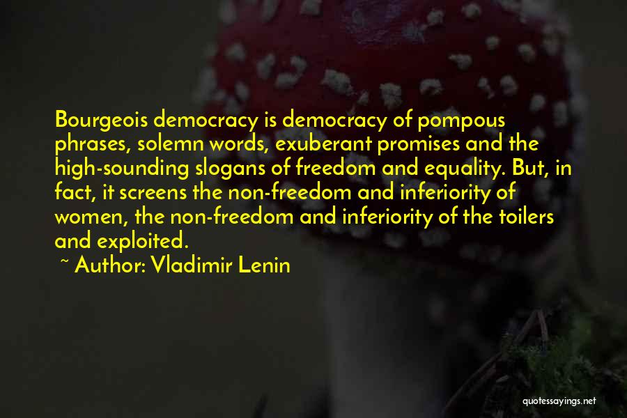 Women's Inferiority Quotes By Vladimir Lenin