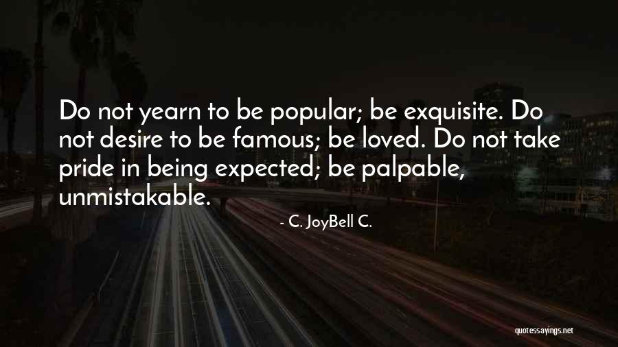 Womens Inspirational Quotes By C. JoyBell C. Womens Inspirational Quotes By C. JoyBell C.