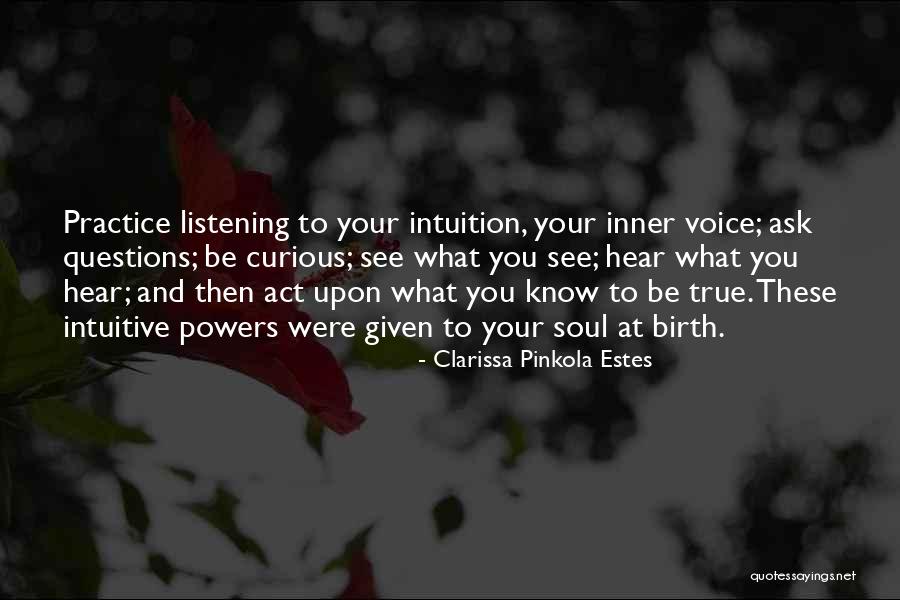 Women's Intuition Quotes By Clarissa Pinkola Estes