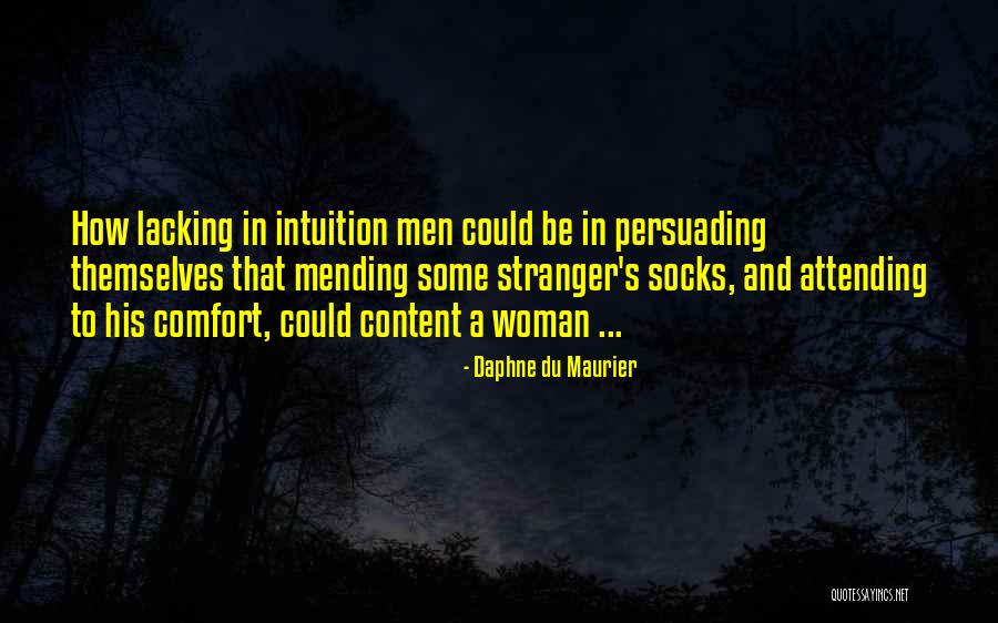 Women's Intuition Quotes By Daphne Du Maurier