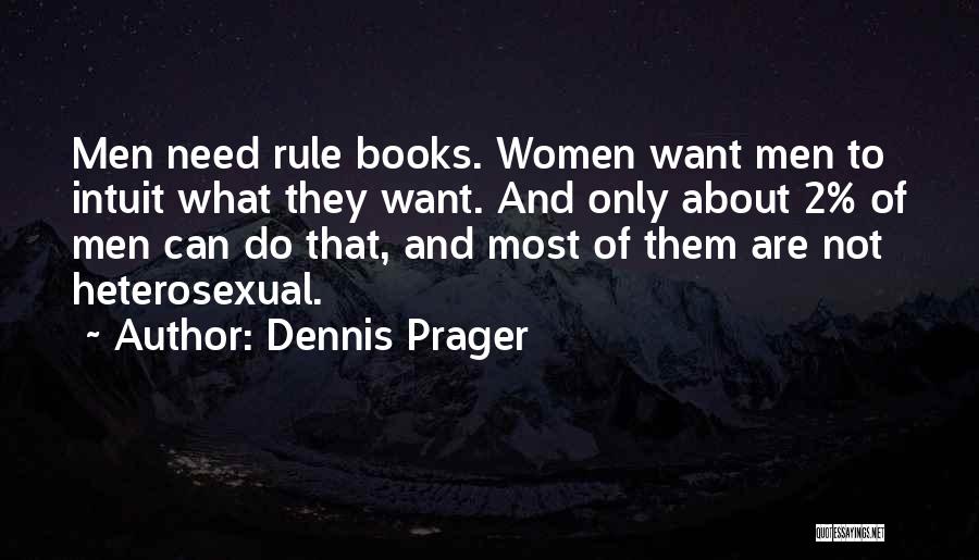 Women's Intuition Quotes By Dennis Prager