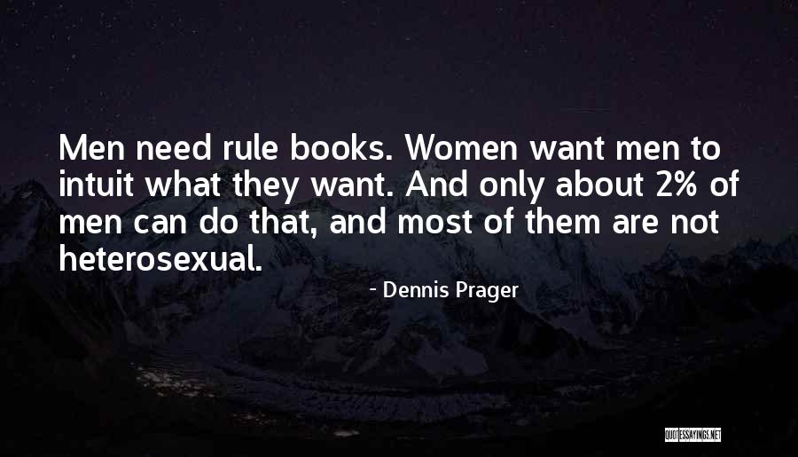 Women's Intuition Quotes By Dennis Prager