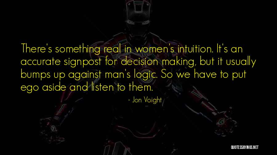 Women's Intuition Quotes By Jon Voight