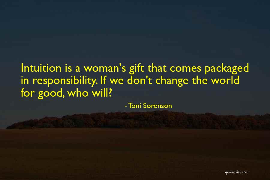 Women's Intuition Quotes By Toni Sorenson