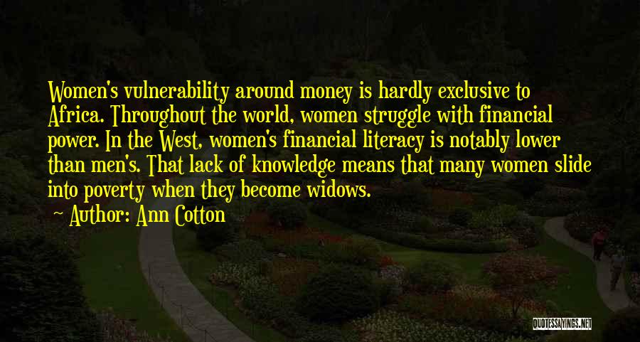 Women's Lack Of Power Quotes By Ann Cotton