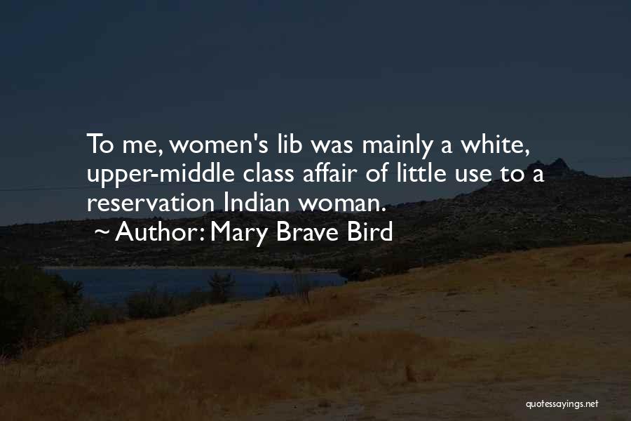 Women's Lib Quotes By Mary Brave Bird