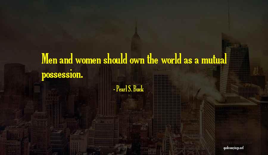 Women's Liberation Quotes By Pearl S. Buck