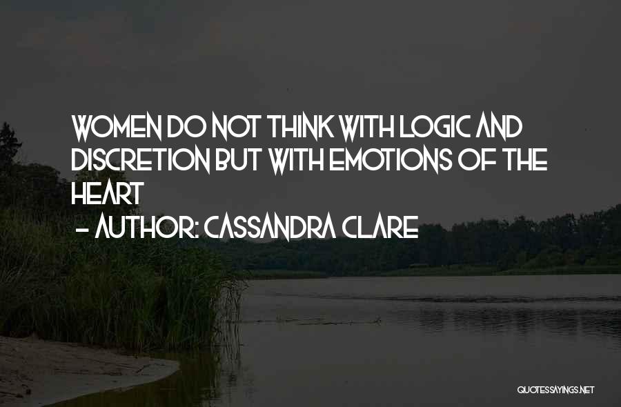 Women's Logic Quotes By Cassandra Clare