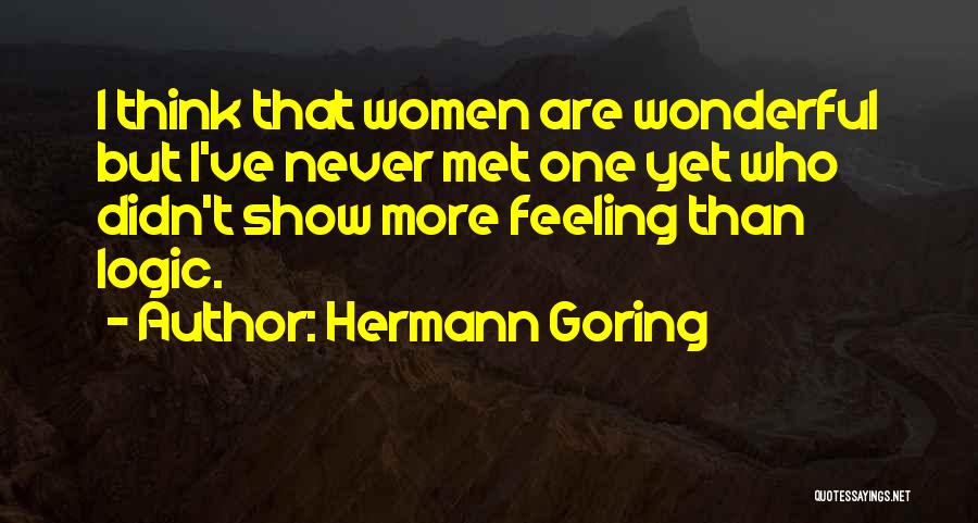Women's Logic Quotes By Hermann Goring