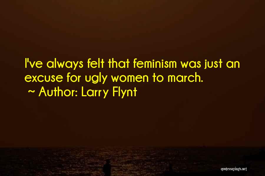 Women's March Quotes By Larry Flynt