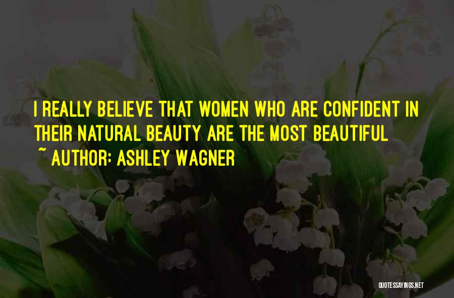 Women's Natural Beauty Quotes By Ashley Wagner