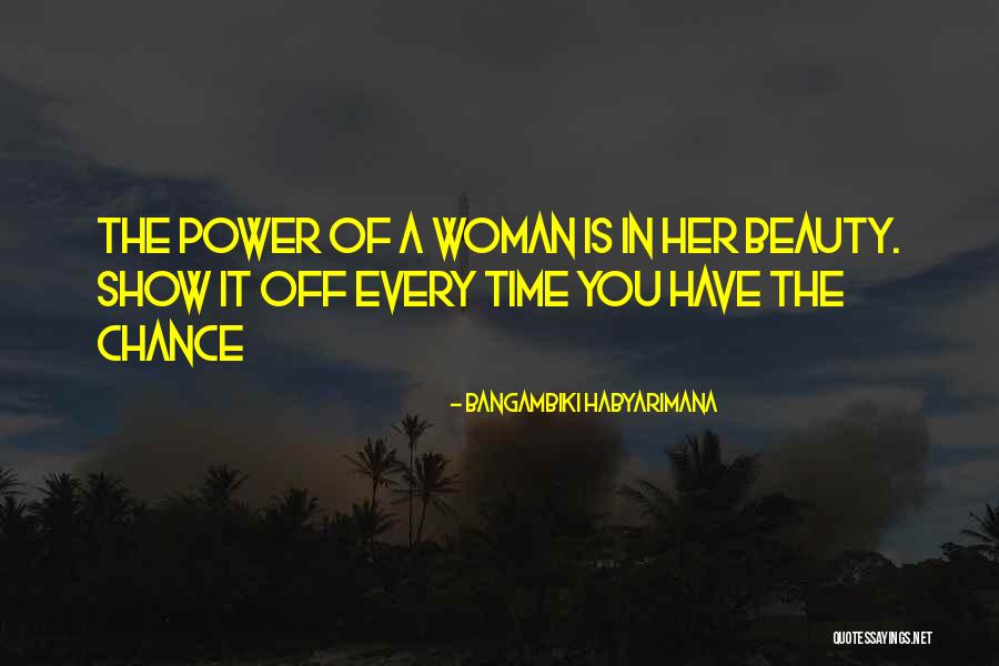 Women's Power Quotes By Bangambiki Habyarimana Women's Power Quotes By Bangambiki Habyarimana