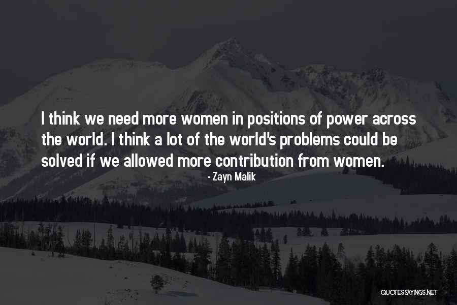 Women's Power Quotes By Zayn Malik Women's Power Quotes By Zayn Malik