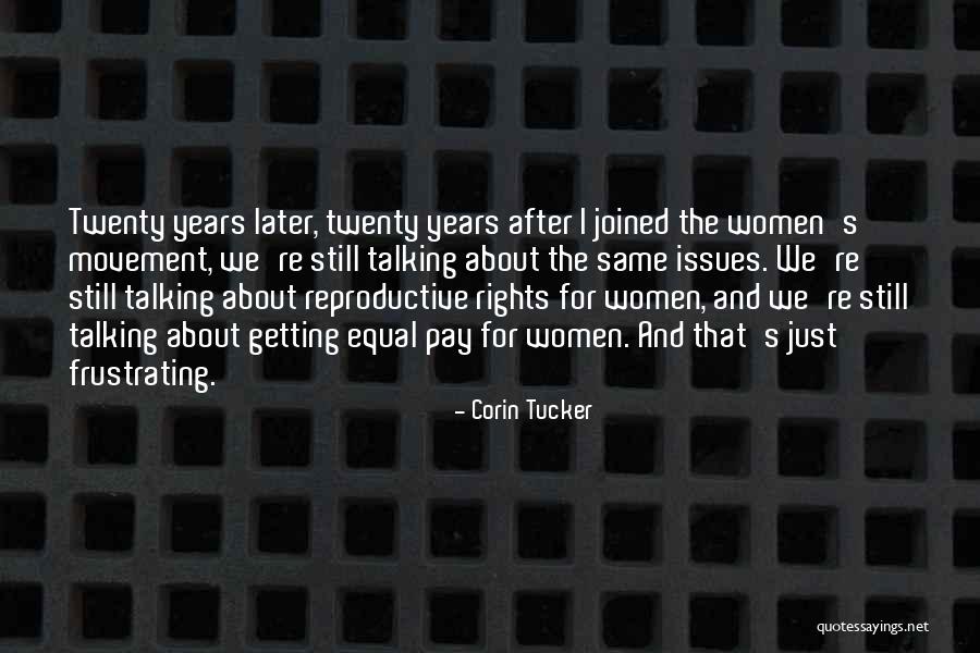 Women's Reproductive Rights Quotes By Corin Tucker