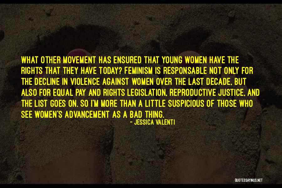 Women's Reproductive Rights Quotes By Jessica Valenti