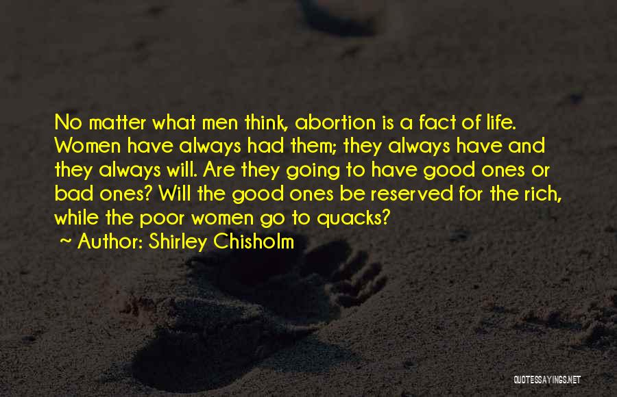Women's Reproductive Rights Quotes By Shirley Chisholm