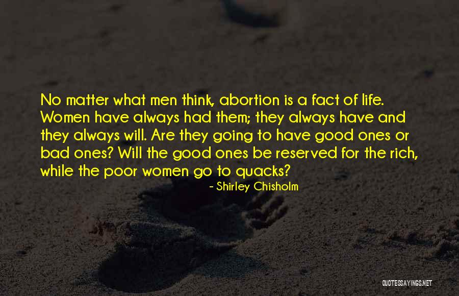 Women's Reproductive Rights Quotes By Shirley Chisholm